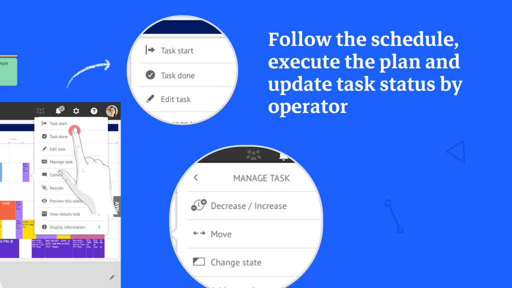 Follow the schedule, execute the plan and update task status by operator